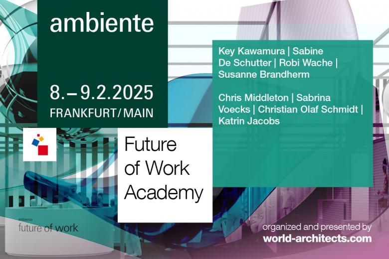 Ambiente 2025 – Future of Work Academy – vom 8. bis 9. Februar – Frankfurt am Main